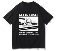 Get IN Loser We're Seizing The Means of Production T-Shirt Black M