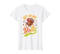 Get In My Belly Otoño Otoño Cool Pavo Divertido Acción de Gracias Camiseta gráfica económica, Mujer, Blanco, M