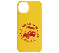 Get In Sit Down Shut Up and Hold On Divertido diseño de Carrito de Golf Carcasa para iPhone 14 Plus