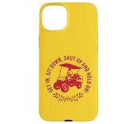 Get In Sit Down Shut Up and Hold On Divertido diseño de Carrito de Golf Carcasa para iPhone 15 Plus
