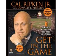 Get in the Game: 8 Principles of Perseverance That Make the Difference