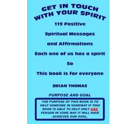 Get in Touch with Your Spirit: 119 Positive Spiritual Messages and Affirmations