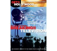 Get Into Hollywood: Breaking Into Television