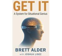 Get It: A System for Situational Genius