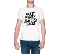Get It Looser We Are Taking America Back Blanca Hombre Camiseta White Men's T-Shirt tee