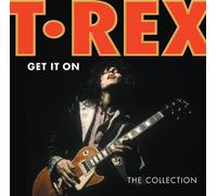 Get It On: Collection by T-REX (2011-05-04)