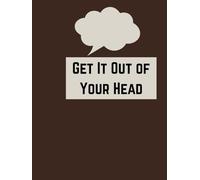 Get it Out of Your Head: Guided Journal (Open Your Eyes: The Awakening Series)
