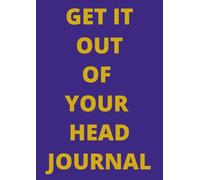 Get It Out Of Your Head Journal