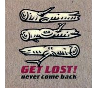 Get Lost! - Never Come Back [Vinilo]