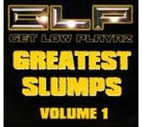 Get Low Playaz - Greatest Slumps 1