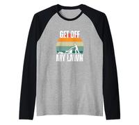 Get Off my Lawn Divertido Abuelo, papá, Amante del césped, Senior Camiseta Manga Raglan