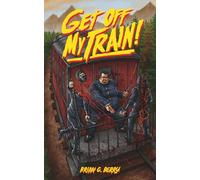 Get Off My Train (VHS Trash)