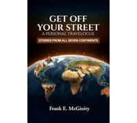 Get Off Your Street: A Personal Travelogue