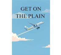 GET ON THE PLAIN: A Soft Place for Travel Days