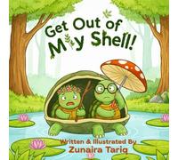 Get Out Of My Shell: A cozy turtle story about sibling bonds, big feelings, and finding comfort in each other