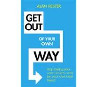 Get Out Of Your Own Way (ebook)