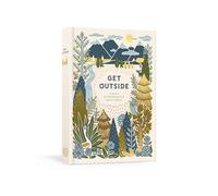 Get Outside: A Journal for Refreshing Your Spirit in Nature: A Log Book