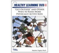 Get Outside and Other Ways to Raise More Physically Active Kids