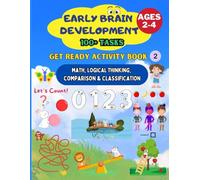 Get Ready Activity Book 2: Math, Logical Thinking, Comparison & Classification: Early Brain Development for Ages 2-4 (Preschool Activity Book for ages 2-4)
