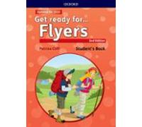 Get Ready For. Flyers. Student S Book (2nd Ed.)