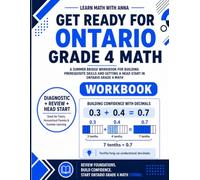 Get Ready for Grade 4 Ontario Math: A Summer Bridge Workbook: For Building Prerequisite Skills and Getting a Head Start in Math Class (Get Ready for Ontario Math Class)