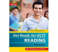 Get Ready for IELTS - Reading: IELTS 4+ (A2+) (Collins English for IELTS)