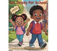 Get Ready for School: A Back to School Coloring Book for Kids with Fun Morning Routines