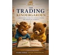 GET READY TRADERS: LEVEL 0 - Start Here: Understanding the Financial Markets: A Complete Beginner’s Guide to Trading Forex, Stocks, Futures, and ... Traders: The Smart Money Blueprint Series)