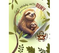 Get Ready with Remy:: When Parents Divorce