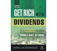 Hazte rico con dividendos – Sistema probado para obtener rendimientos de dos dígitos (Agora Series)