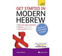 Get Started in Modern Hebrew Absolute Beginner Course: (Book and audio support) (Teach Yourself Language)