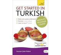 Get Started in Turkish Absolute Beginner Course: (Book and audio support): 5 (Teach Yourself)