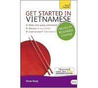 Get Started In Vietnamese Absolute Beginner Course: (book And Audio Su