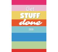 Get Stuff Done: 2026 Student Planner, Academic Organizer & Productivity Journal | A5 Agenda for Middle School, High School & College