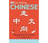 Get Talking Chinese: Mandarin Chinese for Beginners