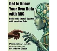 Get to Know Your Own Data with RAG: An AI Search System for Your Own Data