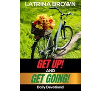 Get Up and Get Going Daily Devotional