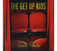 Get Up Kids - Guilt Show