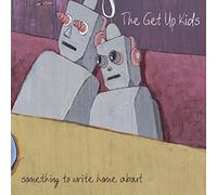 Get Up Kids - Something to Write Home About [Vinilo]