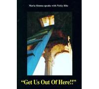 Get Us Out of Here!! by Nicky Eltz (2002-08-02)