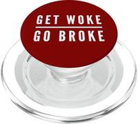 Get Woke Go Broke Anti Woke Libertad de expresión Cancelar Cultura Broma PopSockets PopGrip para MagSafe