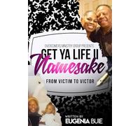 Get Ya Life II: Namesake