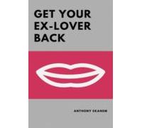 Get Your Ex-lover Back (ebook)
