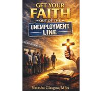 Get Your Faith Out of the Unemployment Line