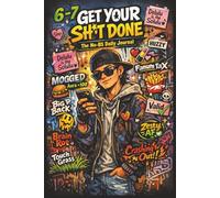 GET YOUR SH*T DONE: The No-BS Daily Action Journal to Stop Procrastinating, Lock In Your Focus, and Build Self-Discipline Without Motivation