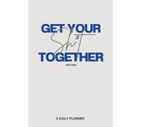 "Get Your Sh*t Together - Daily Planner"