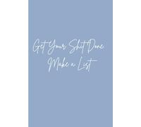 Get Your Shit Done: Make a List