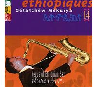 GETATCHEW MEKURYA - ETHIOPIQUES 14: NEGUS OF ETHIOPIAN SAX