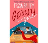 Getaway Girl: opposites attract in this slow-burn, spicy romance: 1 (The Girl Series)