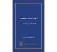 Gethsemane and after: a new setting of an old story